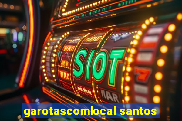 garotascomlocal santos